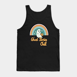 Ghost stories, chill Tank Top